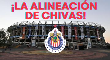 Alineación Chivas del Clásico Nacional de Semifinales de Clausura 2024
