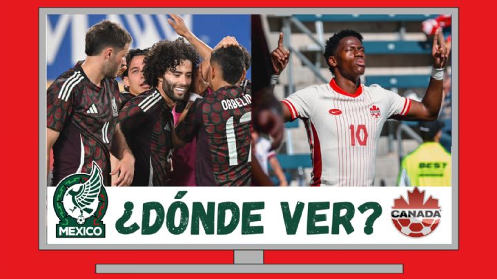 Dónde VER en VIVO el México vs Canadá como Amistoso Internacional de Fecha FIFA